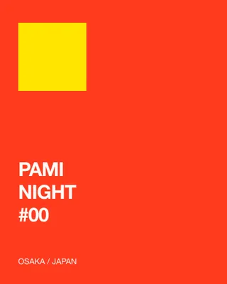 PAMI NIGHT #00