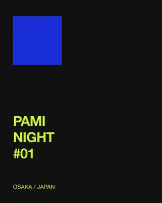 PAMI NIGHT #01